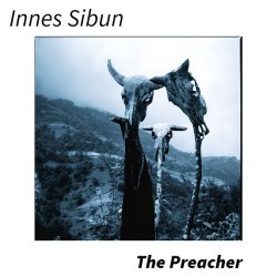 Innes Sibun - The Preacher (2024) MP3 скачать