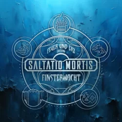 Saltatio Mortis - Finsterwacht [Feuer und Erz Edition] (2024) FLAC скачать