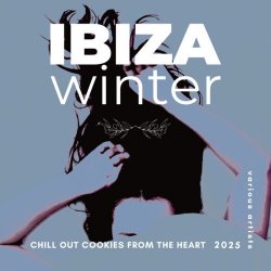 VA - Ibiza Winter 2025 [Chill Out Cookies From The Heart] (2024) MP3 скачать