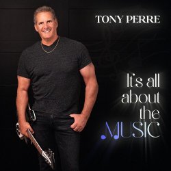 Tony Perre - It's All About The Music (2024) MP3 скачать