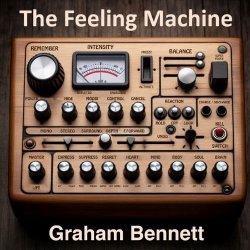 Graham Bennett - The Feeling Machine (2024) MP3 скачать