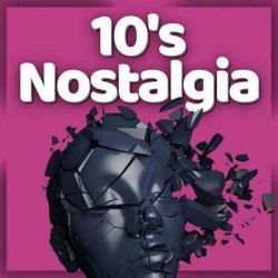 VA - 10's Nostalgia Best from the Tens (2024) MP3 скачать