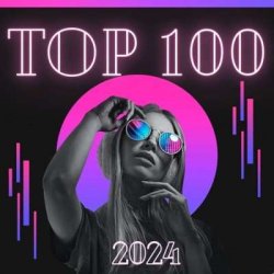 VA - Top 100 (2024) MP3 скачать