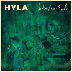 Hyla - In The Green Shade (2024) MP3 скачать