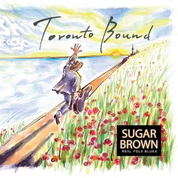 Sugar Brown - Toronto Bound (2024) MP3 скачать